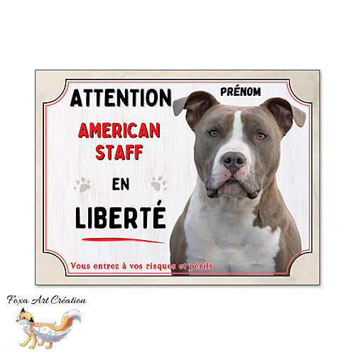 Plaque Attention American Staff en liberté Panneau chien