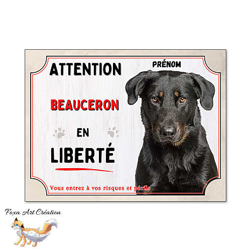 Plaque chien Attention Beauceron en liberté Panneau aluminium