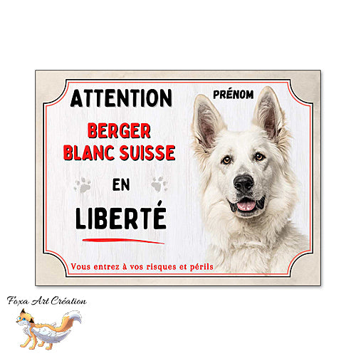 Plaque chien Attention Berger blanc Suisse en liberté panneau