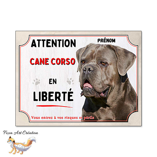 Plaque Attention Cane Corso en liberté panneau chien