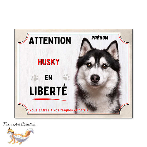 Plaque Attention Husky noir et blanc panneau chien en liberté