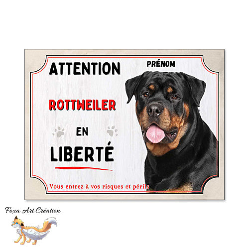 Plaque Attention au chien Rottweiler en liberté panneau pancarte