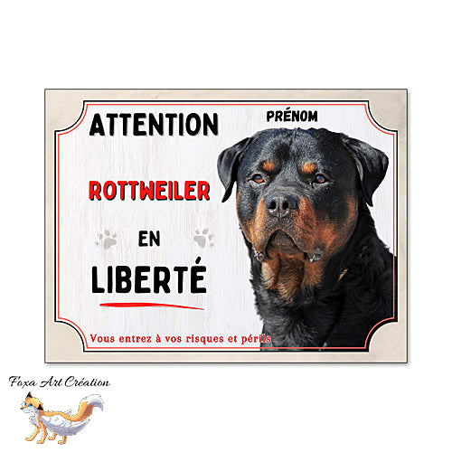 Plaque Attention Rottweiler en liberté panneau chien pancarte