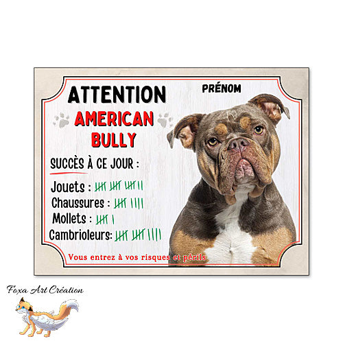 Plaque humour Attention Chien American Bully compte ses trophées à ce jour