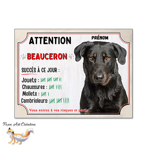 Plaque humour Attention Chien Beauceron compte ses trophées à ce jour