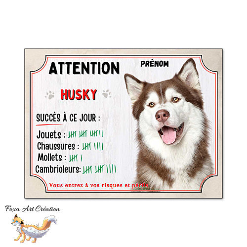 Plaque humour Attention Chien Husky roux compte ses trophées à ce jour