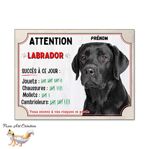 Plaque humour Attention Chien Labrador noir compte ses trophées à ce jour