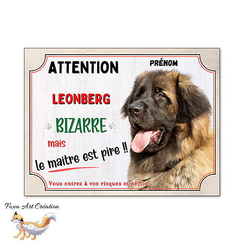 Plaque humour chien Attention Leonberg bizarre panneau
