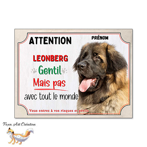 Plaque chien Attention Leonberg gentil mais pas avec tout le monde panneau