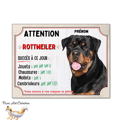 Plaque humour Attention Chien race Rottweiler compte ses trophées à ce jour