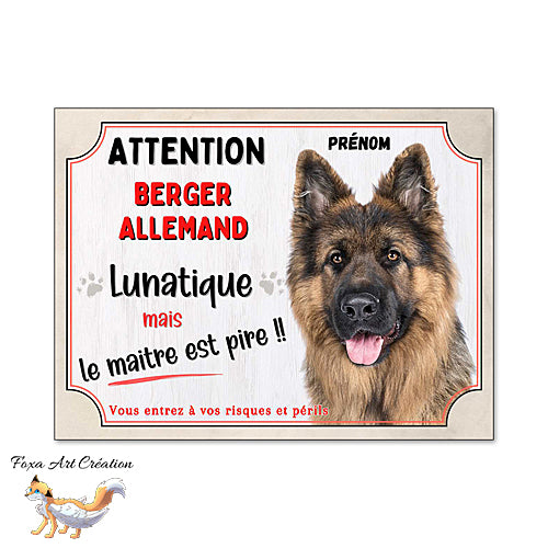 Plaque humour Attention au Chien Berger Allemand lunatique et maitre encore pire