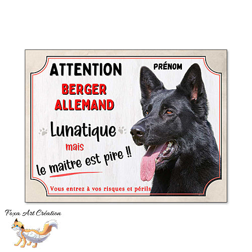 Plaque humour Attention au Chien Berger Allemand noir lunatique et maitre encore pire