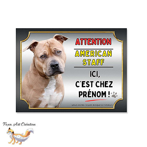 Plaque Attention au chien American Staff fauve ici c'est chez moi