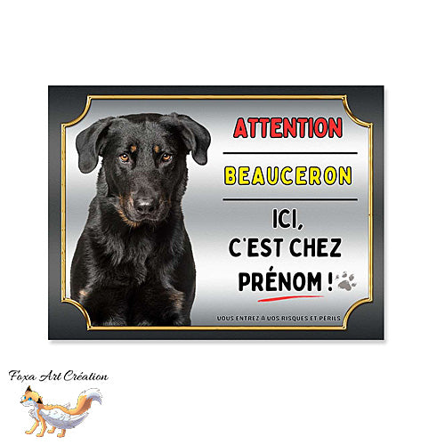 Plaque Attention au chien race Beauceron ici c'est chez moi (1)