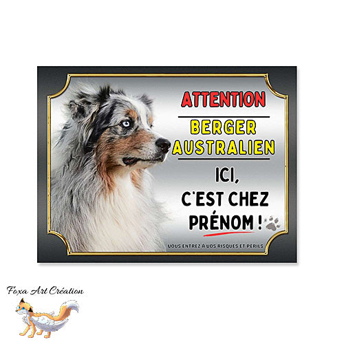 Plaque Attention au chien Berger Australien merle bleu ici c'est chez moi
