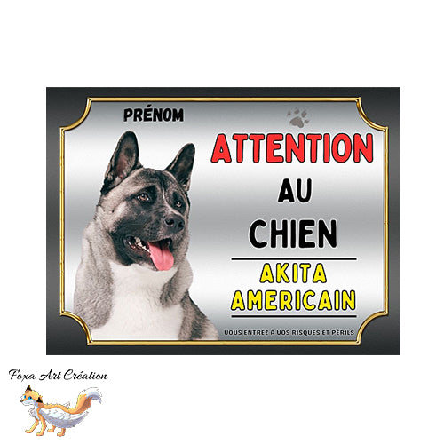 Plaque Akita Américain Attention au chien Panneau