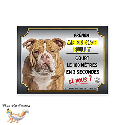 Plaque attention au chien American Bully cours le 100 mètres en 3 secondes et vous