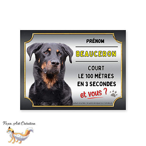 Plaque de portail chien Beauceron cours le 100 mètres en 3 secondes et vous