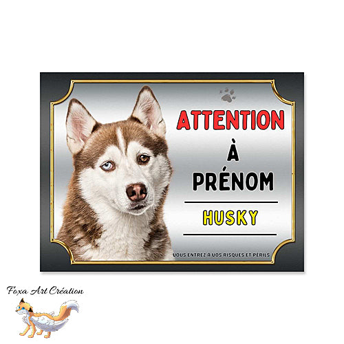 Plaque Attention au chien Husky marron monte la garde