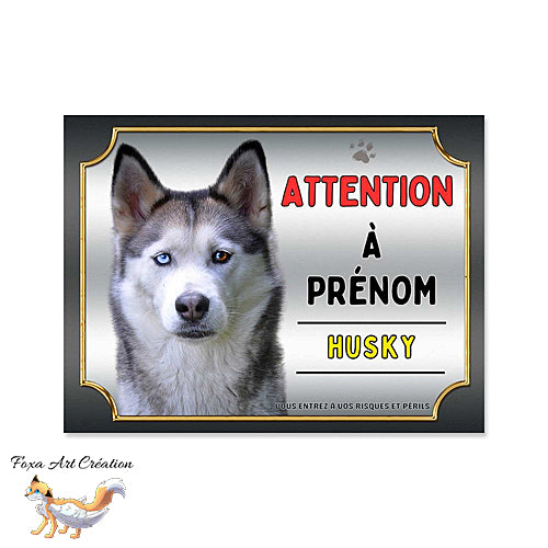 Plaque Attention au chien race Husky monte la garde