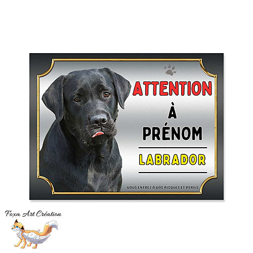Plaque Attention au chien Labrador noir monte la garde