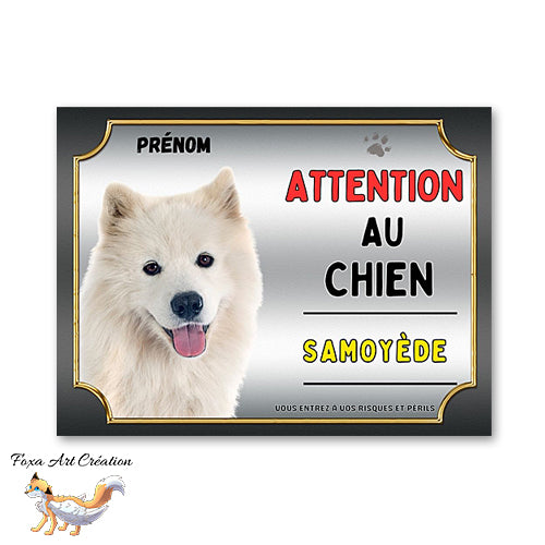 Plaque Samoyède Attention au chien Panneau pancarte