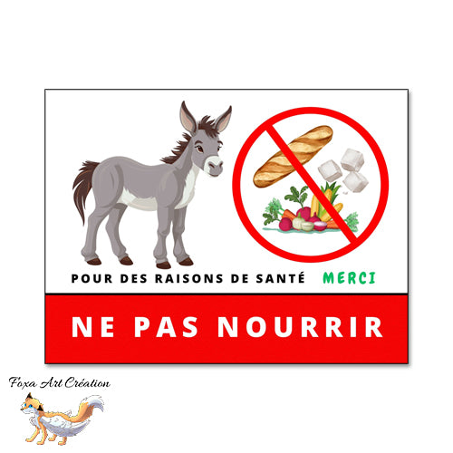 Plaque Panneau Ne pas nourrir pour des raisons de santé, âne, animal de la ferme