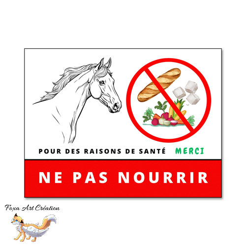 Plaque Panneau Ne pas nourrir pour des raisons de santé, cheval, animal de la ferme