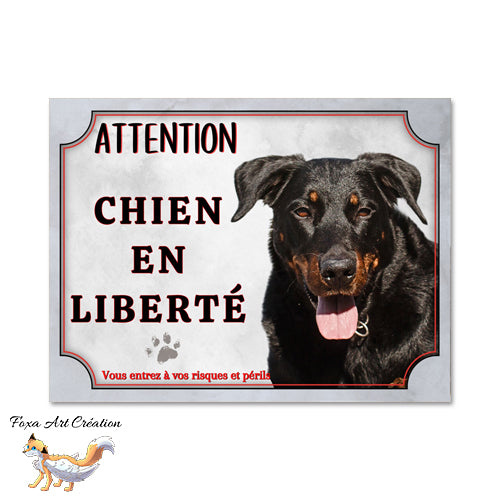 plaque attention au chien beauceron monte la garde en liberté