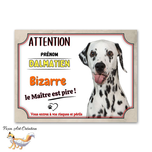 Plaque de portail Dalmatien bizarre le maitre est pire Panneau Attention au chien