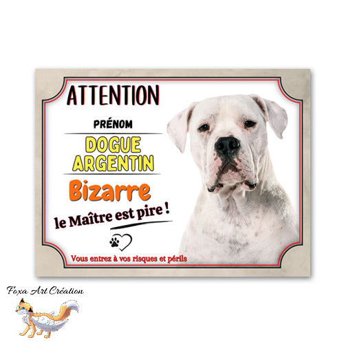 Plaque de portail Dogue Argentin bizarre le maitre est pire Panneau Attention au chien