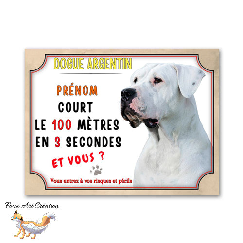 Plaque de portail Dogue Argentin court le 100 mètre en 3 secondes Panneau Attention au chien