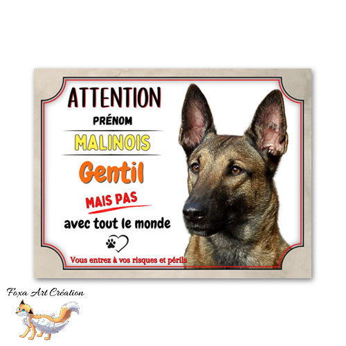 Plaque de portail humour Attention chien Malinois gentil mais pas avec tout le monde