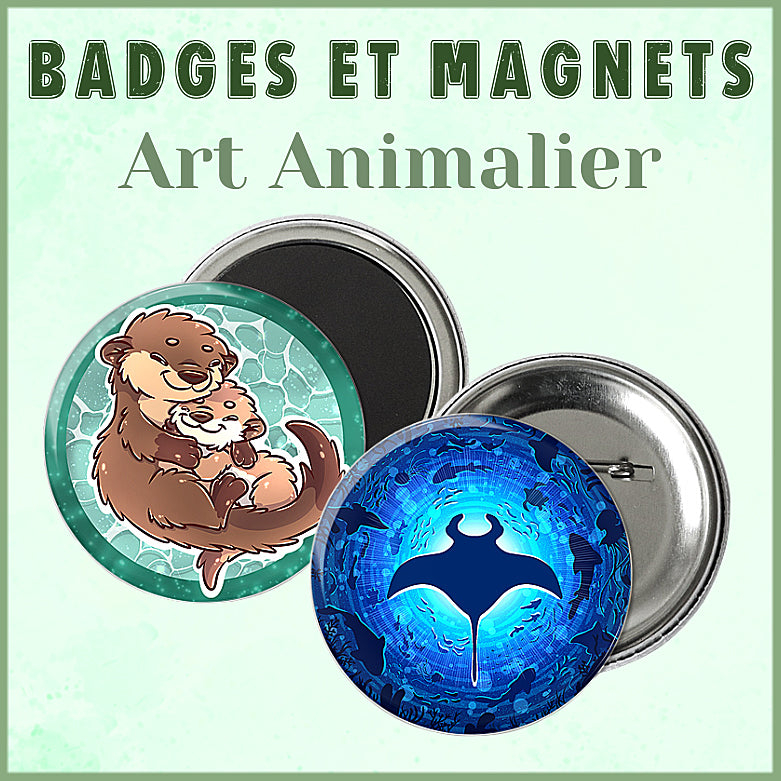 Badges et Magnets Art Animalier