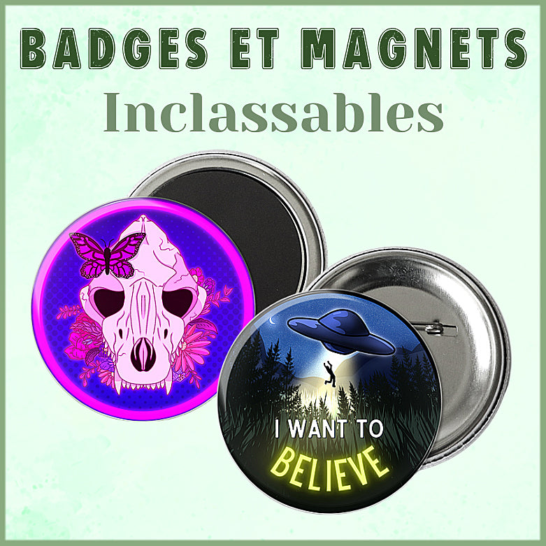 Badges et Magnets Inclassables