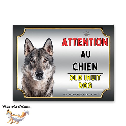 Plaque Old Inuit Dog Attention au chien Panneau pancarte