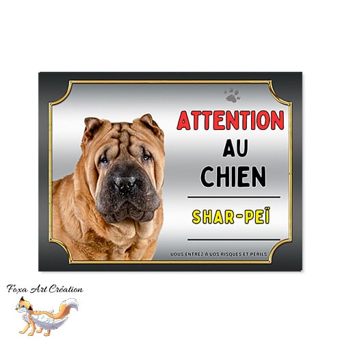 Plaque Shar-Peï Attention au chien Panneau pancarte