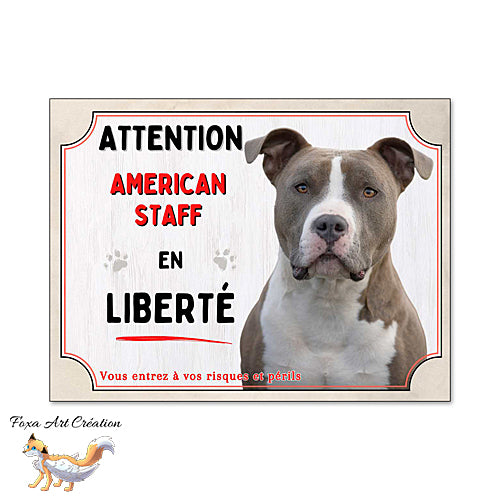 Plaque Attention American Staff en liberté Panneau chien