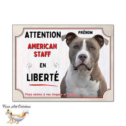 Plaque Attention American Staff en liberté Panneau chien