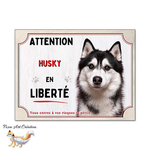 Plaque Attention Husky noir et blanc panneau chien en liberté
