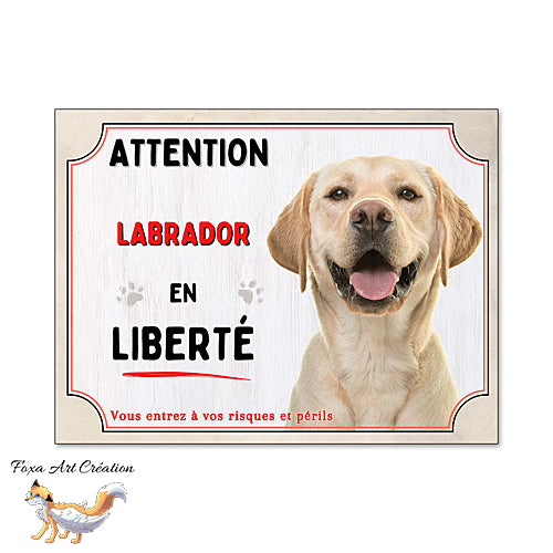 Plaque chien Attention Labrador sable en liberté panneau