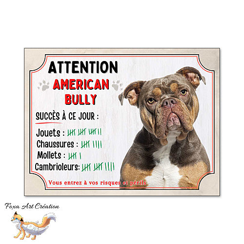 Plaque humour Attention Chien American Bully compte ses trophées à ce jour