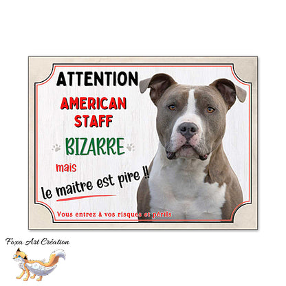 Plaque humour Attention American Staff bizarre Panneau chien