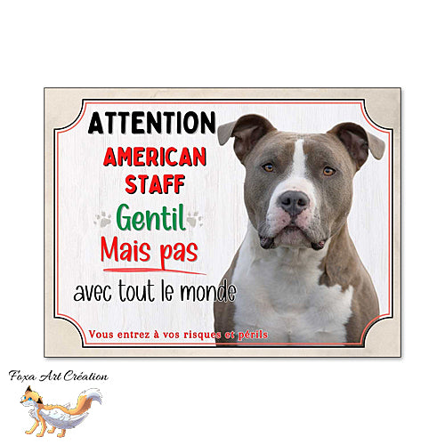 Plaque chien Attention American Staff gentil mais pas avec tout le monde