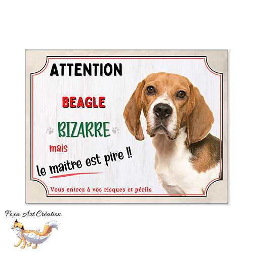 Plaque humour chien Attention Beagle bizarre Panneau drôle