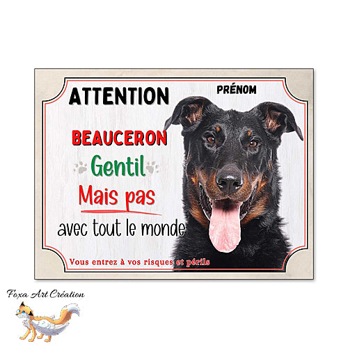 Plaque chien Beauceron gentil mais pas avec tout le monde panneau de portail