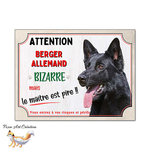 Plaque drôle Attention Berger Allemand noir bizarre panneau chien