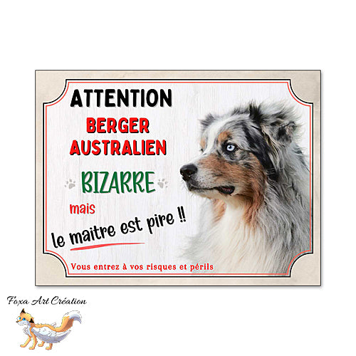 Plaque drôle Attention Berger Australien panneau humour chien bizarre