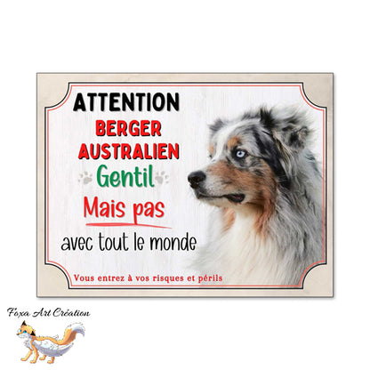 Plaque chien Attention Berger Australien gentil mais pas avec tout le monde panneau
