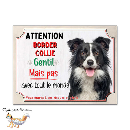 Plaque chien Attention Border Collie gentil mais pas avec tout le monde panneau
